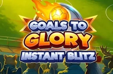 Cover des Slots Goals to Glory - Instant Blitz